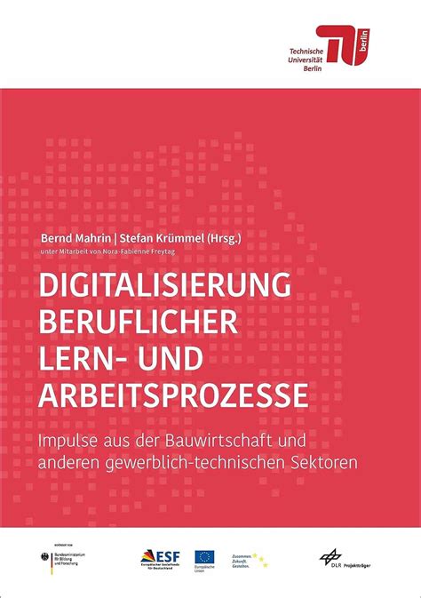 Digitalisierung Beruflicher Lern Und Arbeitsprozesse Impulse Aus Der