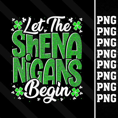 Benutzerdefinierte Familie Png Let The Shenanigans Begin Shirt Lustige