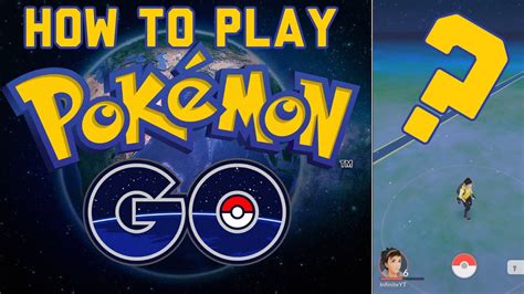 How To Play Pokemon Go Tips And Tricks Helpful Hints Walkthrough Guide Tutorial Youtube