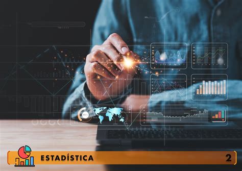 Introducción A La Estadística Definición Y Usos Fundación Is D