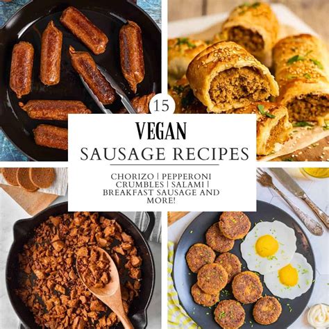 15 Delicious Vegan Sausage Recipes