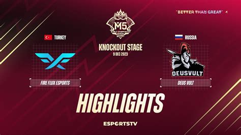 Fire Flux Esports Vs Deus Vult HIGHLIGHTS M5 World Championship