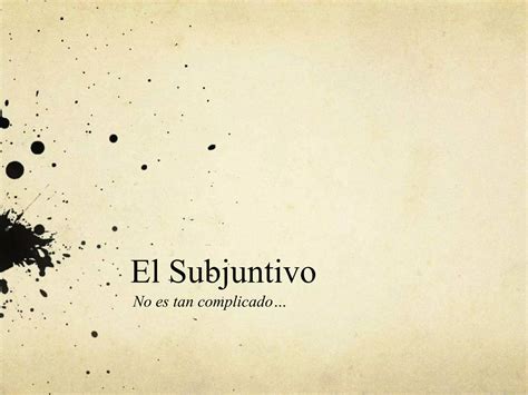 Subjunctive Mood Spanish Intro Ppt