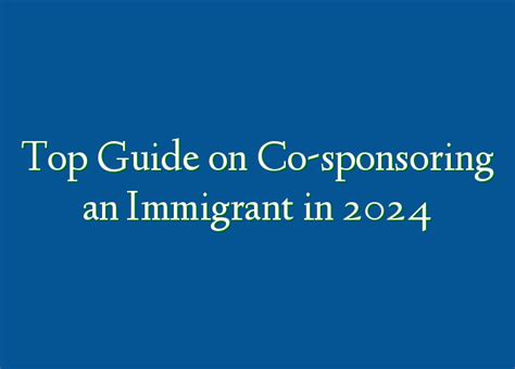 Top Guide On Co Sponsoring An Immigrant In 2024 Recruitmentfile Ng