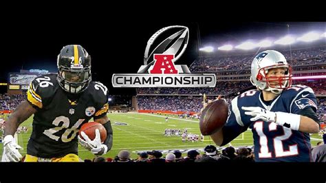 Afc Championship Pittsburgh Steelers Vs New England Patriots Youtube