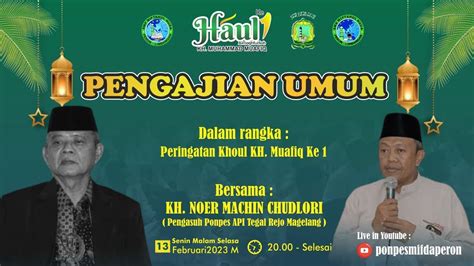 PENGAJIAN UMUM BERSAMA KH NOOR MACHIN CHUDLORI Pengasuh Pondok