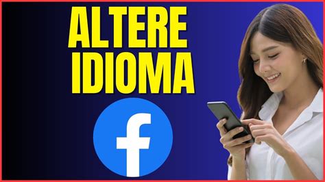 COMO MUDAR O IDIOMA DO FACEBOOK YouTube