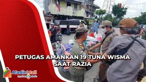 Petugas Gabungan Amankan Tuna Wisma Dan Sita Sejumlah Gerobak Sat