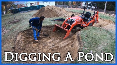 Digging A Pond Youtube