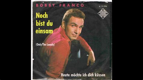 Bobby Franco Heute M Chte Ich Dich K Ssen Youtube