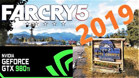 GTX 980 Ti In 2019 Far Cry 5 Benchmark Ultra Settings YouTube