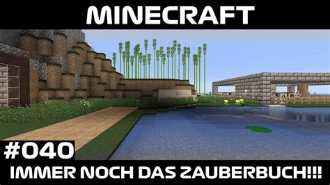 IMMER NOCH DAS ZAUBERBUCH 040 LETS PLAY MINECRAFT GAMEPLAY