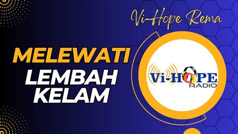 Melewati Lembah Kelam Renungan Malam Vi Hope Rema Youtube