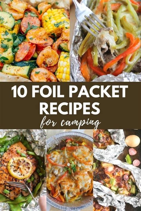 10 Foil Packet Recipes For Camping Campfire Foodie