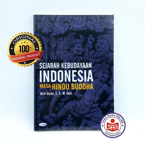 Jual Sejarah Kebudayaan Indonesia Masa Hindu Buddha Ririn Darini