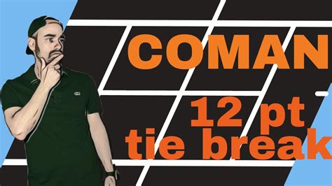 COMAN 12 Point Tie Break YouTube