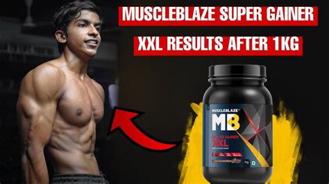 Muscleblaze Super Gainer Xxl Review After Kg Use Mb Mass Gainer