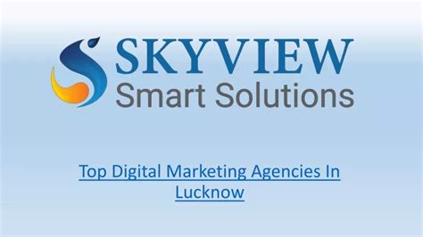 Ppt Top Digital Marketing Agencies In Lucknow Powerpoint Presentation