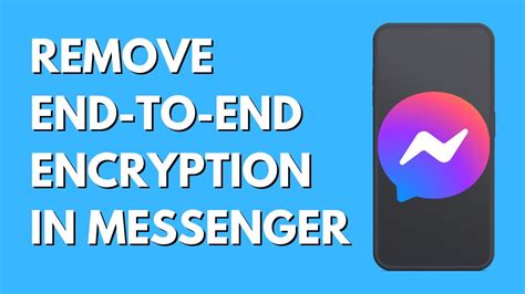 How To Remove End To End Encryption In Messenger Turn Off End To End