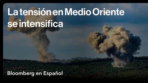 Medio Oriente Se Intensifica El Intercambio De Fuego Entre Israel Y Hezbolá Youtube