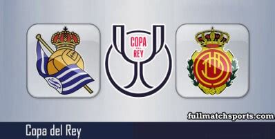 Real Sociedad Vs Mallorca Full Match Copa Del Rey Fullmatch