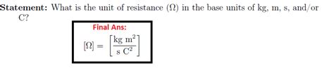 Solved Statement: What is the unit of resistance (Ω) in the | Chegg.com