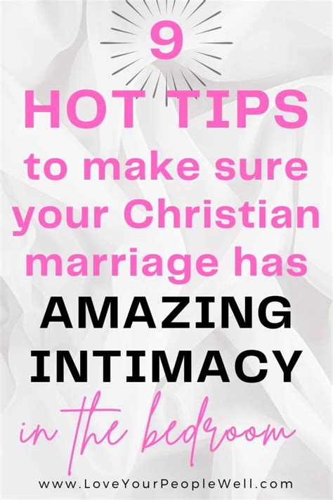 9 Hot Tips For Intimacy In Your Christian Marriage