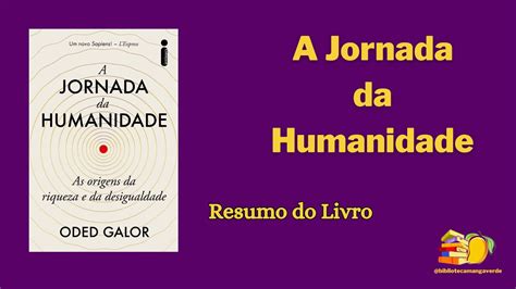 A Jornada Da Humanidade Resumo Do Livro Em Audiolivro Audiobook