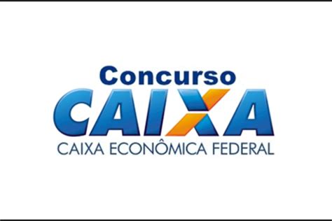 Caixa Econômica Federal terá concurso público 4 000 vagas