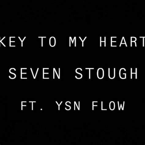 Key To My Heart Feat Ysn Flow Single Album By Seven Stough