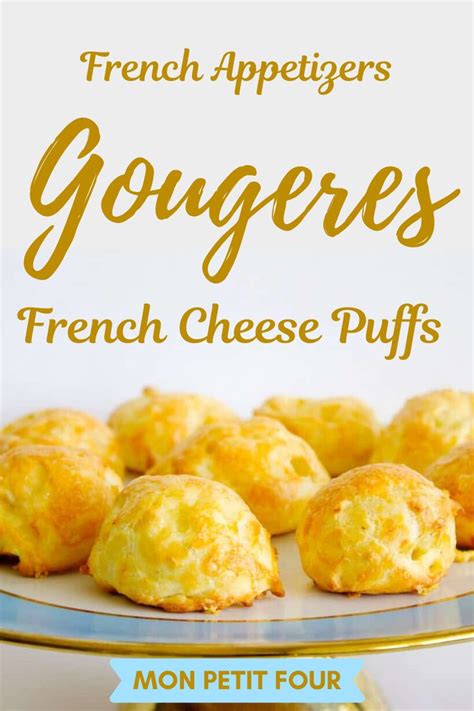 Gougeres (French Cheese Puffs appetizer) - Mon Petit Four | Recipe ...