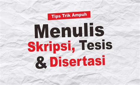 Tips Mudah Menulis Skripsi Dan Thesis Merlinda Wibowo