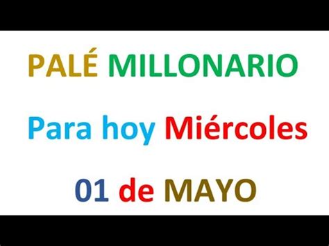 PALÉ MILLONARIO PARA HOY miércoles 01 de MAYO EL CAMPEÓN DE LOS