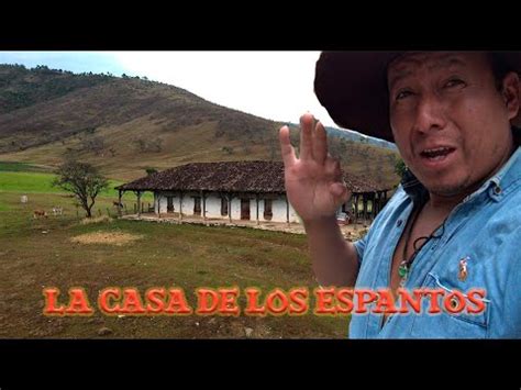 La Casa De Los Espantos Finca Martas Youtube