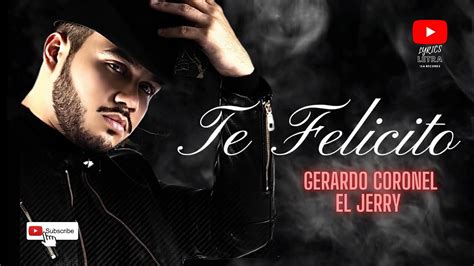 Gerardo Coronel El Jerry Te Felicito YouTube