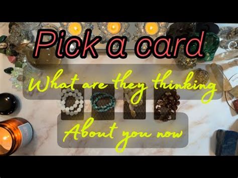 Pick A CardWhat Are They Thinking About YouTimeless YouTube