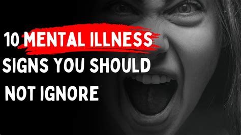 10 Mental Illness Signs You Should Not Ignore Youtube