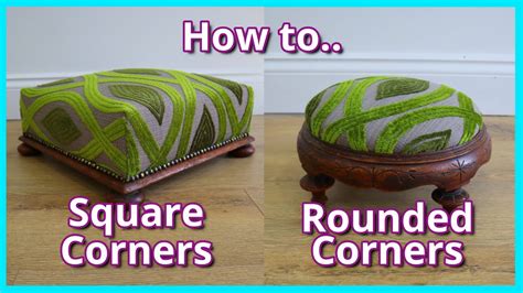 HOW TO UPHOLSTER A FOOTSTOOL ROUND CORNERS SQUARE CORNERS