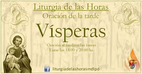 Liturgia de las Horas LITURGIA DE LAS HORAS VÍSPERAS