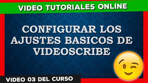 Como Configurar VideoScribe Configuración Basica Video 03