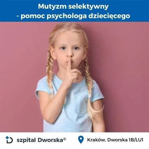 Mutyzm wybiórczy milczenie u dzieci pomoc psychologa Szpital Dworska