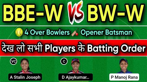 Bbe W Vs Bw W Bbe W Vs Bw W Dream11 Prediction Bbe W Vs Bw W Dream11 Bbew Vs Bww