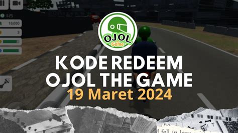 Asyik Kode Redeem Ojol The Game Maret Buruan Klaim