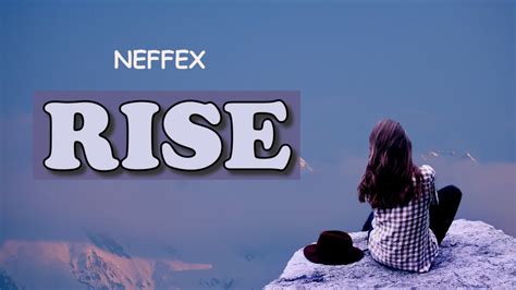 NEFFEX Rise Lyrics YouTube