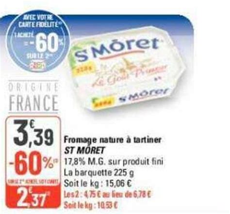 Promo Fromage Nature Tartiner St Moret Chez G