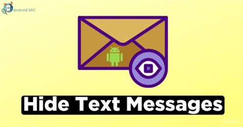 Text Hiding App Android How To Keep Your Messages Private AndroidSRC