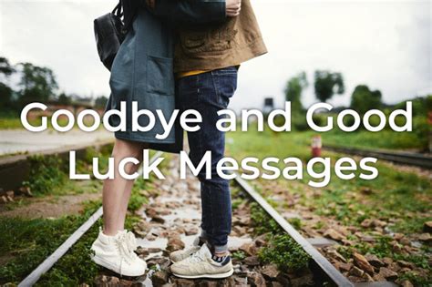 35 Goodbye And Good Luck Messages And Greetings Styiens