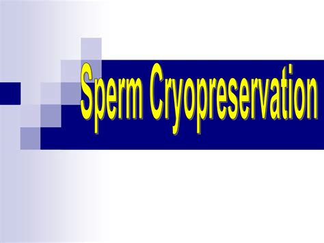 Sperm Assesmenandpreparationandcryopreservationppt