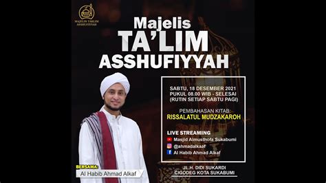 LIVE KAJIAN KITAB RISSALATUL MUDZAKAROH BERSAMA ALHABIB AHMAD ALKAF