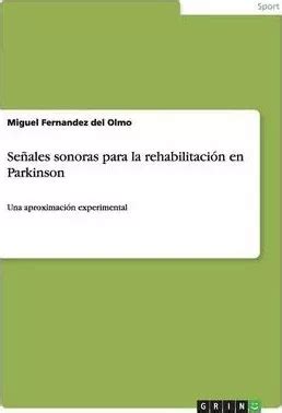 Libro Se Ales Sonoras Para La Rehabilitaci N En Parkinson Cuotas